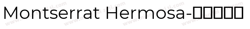 Montserrat Hermosa字体转换